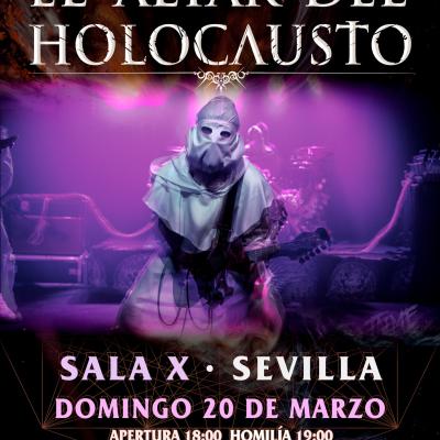 EL ALTAR DEL HOLOCAUSTO (20/03/2023 Sala X, Sevilla)